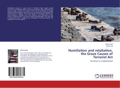 Humiliation and retaliation, the Grave Causes of Terrorist Act