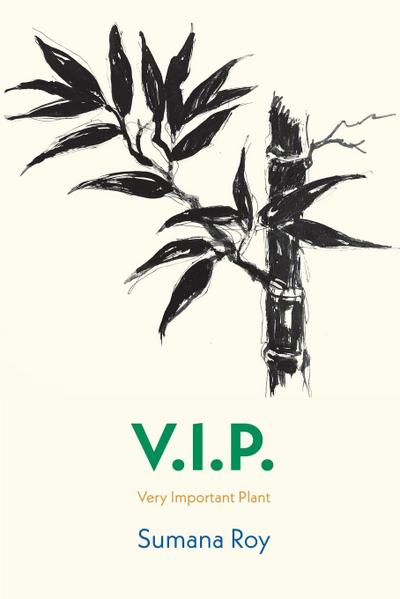 V.I.P. Very Important Plant