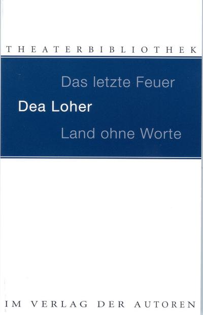 Land ohne Worte. Das letzte Feuer