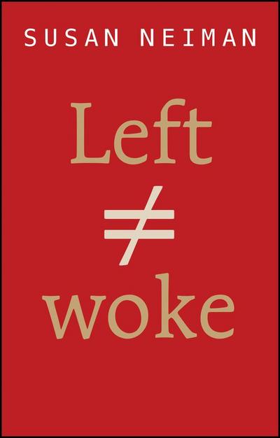 Left Is Not Woke