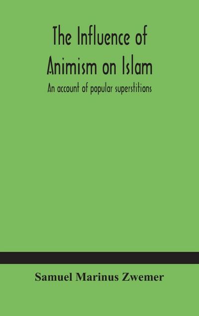 The influence of animism on Islam