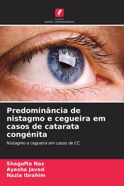 Predominância de nistagmo e cegueira em casos de catarata congénita