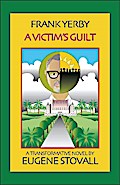 Frank Yerby: A Victim’s Guilt