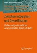 Zwischen Integration und Diversifikation