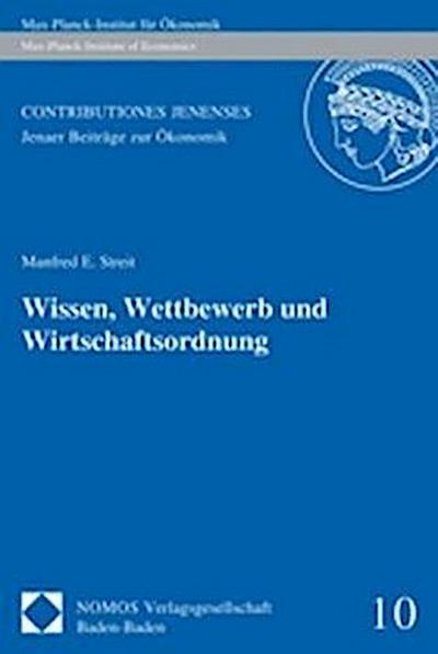 Wissen, Wettbewerb und Wirtschaftsordnung