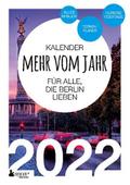 Berlin Kalender 2022: Mehr vom Jahr - für alle, di