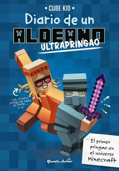 Diario de un aldeano ultrapringao