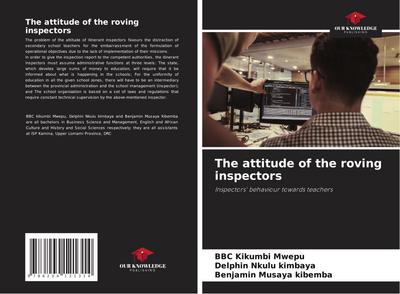 The attitude of the roving inspectors