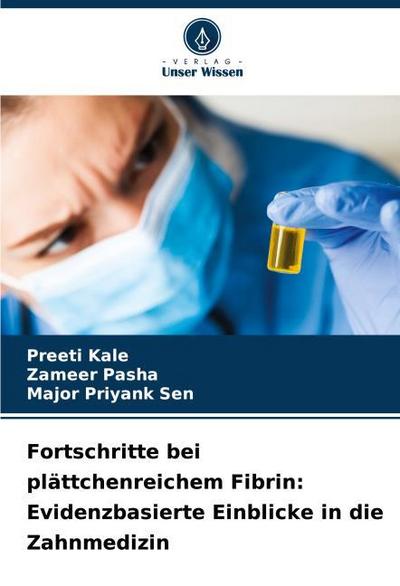 Fortschritte bei plättchenreichem Fibrin: Evidenzbasierte Einblicke in die Zahnmedizin