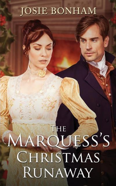 The Marquess’s Christmas Runaway