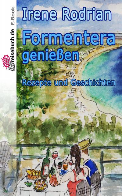 Formentera genießen