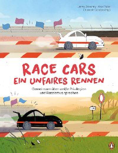 Race Cars – Ein unfaires Rennen - Gemeinsam über weiße Privilegien und Rassismus sprechen