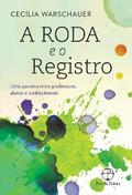 A roda e o registro
