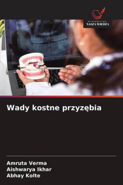 Wady kostne przyz¿bia