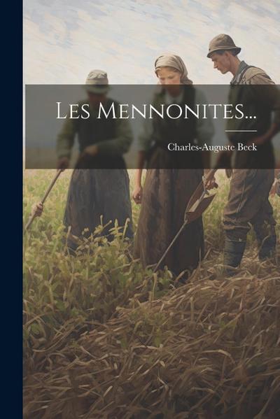 Les Mennonites...