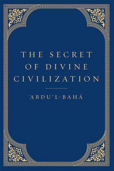 The Secret of Divine Civilization