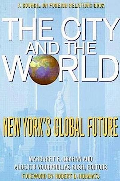 The City and the World: New York’s Global Future