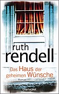 Das Haus der geheimen Wünsche von Ruth Rendell | Ebook