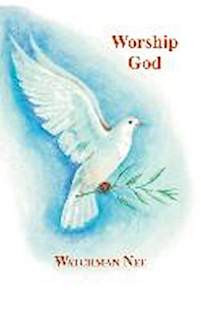 Worship God
