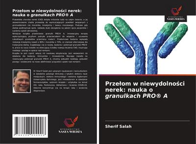 Prze¿om w niewydolno¿ci nerek: nauka o granulkach PRO® A