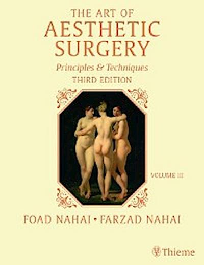 The Art of Aesthetic Surgery: Breast and Body Surgery, Third Edition - Volume 3