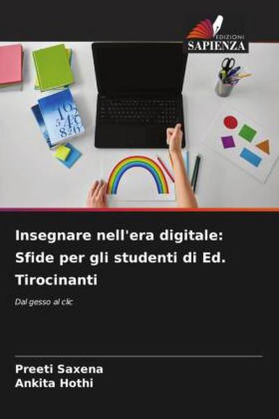 Insegnare nell’era digitale: Sfide per gli studenti di Ed. Tirocinanti