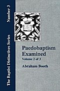 Paedobaptism Examined - Vol. 2