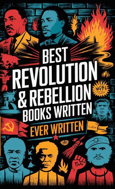 Best Revolution & Rebellion Books Ever Written