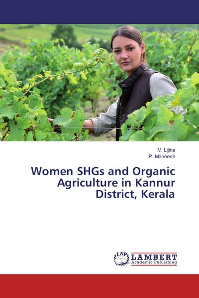 Women SHGs and Organic Agriculture in Kannur District, Kerala