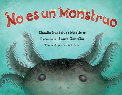 No Es Un Monstruo (Spanish Edition)
