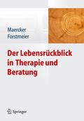 Der Lebensrückblick in Therapie und Beratung