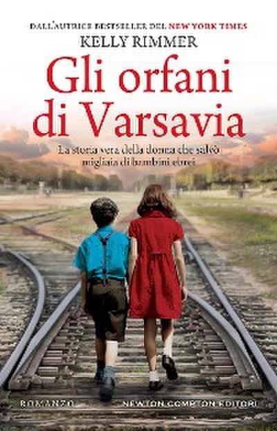 Gli orfani di Varsavia (eBook, EPUB) - Kelly Rimmer