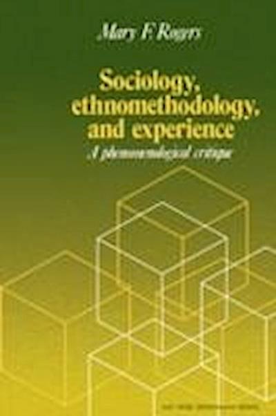 Mary F. Rogers, R: Sociology, Ethnomethodology and Experienc