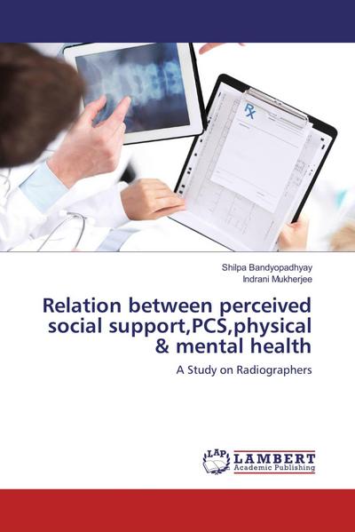 Relation between perceived social support,PCS,physical & mental health