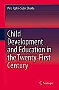 Child Development and Education in the Twenty-First Century