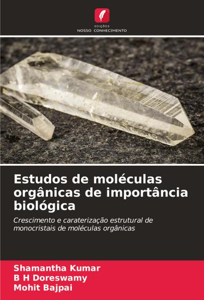 Estudos de moléculas orgânicas de importância biológica