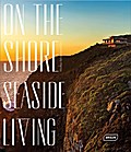 On the Shore - Seaside Living
