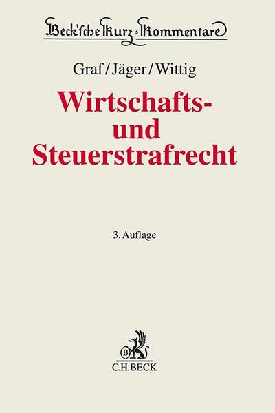 Wirtschafts- und Steuerstrafrecht (Beck’sche Kurz-Kommentare)
