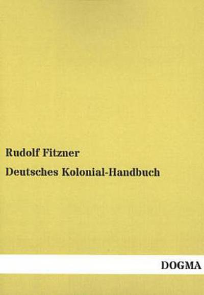 Deutsches Kolonial-Handbuch