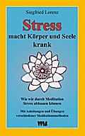 Stress macht Körper und Seele krank