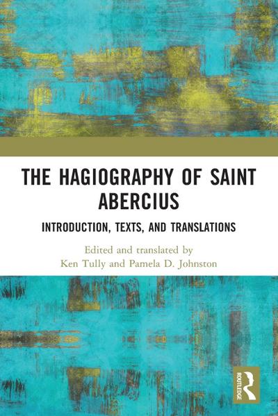 The Hagiography of Saint Abercius