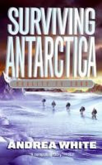 Surviving Antarctica