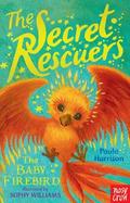 The Secret Rescuers: The Baby Firebird