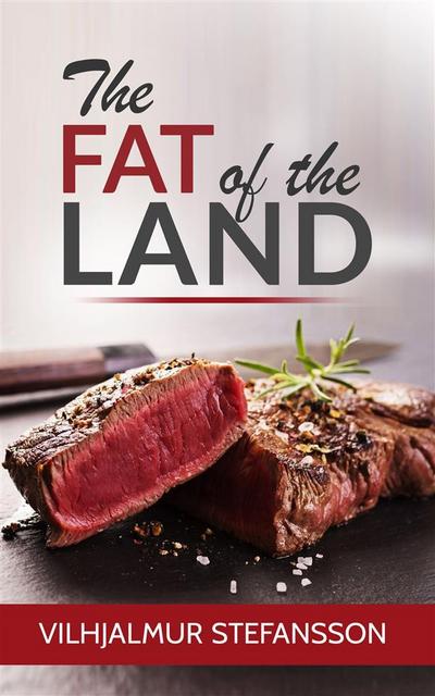 The Fat of the Land