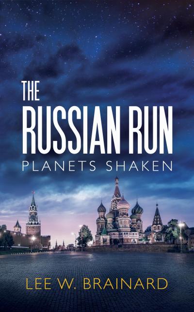 The Russian Run - (Volume 3 of Planets Shaken)