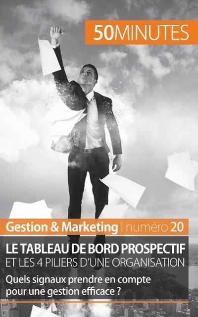 Le tableau de bord prospectif et les 4 piliers d’une organisation