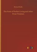 The Form of Perfect Living and other Prose Treatises