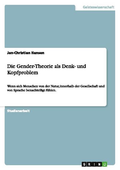 Die Gender-Theorie als Denk- und Kopfproblem