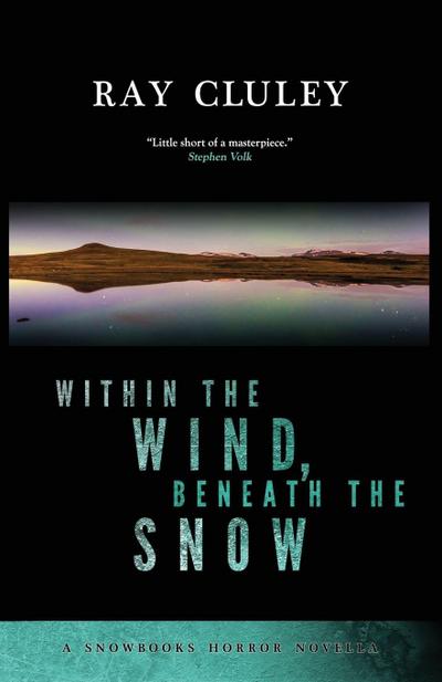 Within the Wind, Beneath the Snow