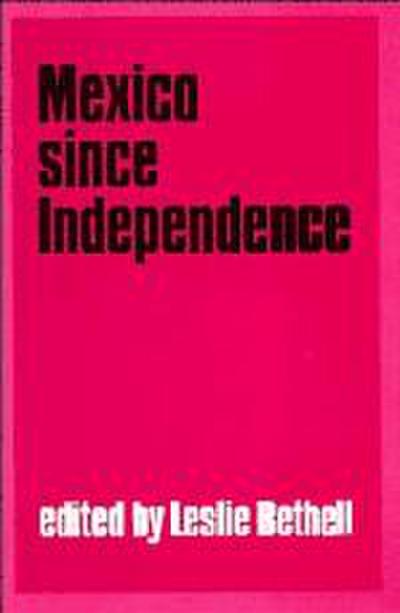 Mexico Since Independence